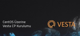 CentOS'a Vesta Panel Kurulumu