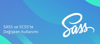 SASS ve SCSS'te Değişken Tanımlama
